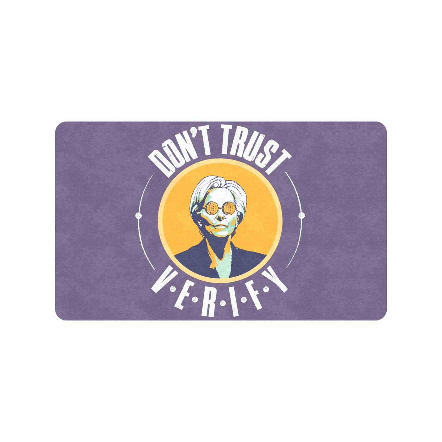 DON'T TRUST VERIFY - BItcoiner's Doormat