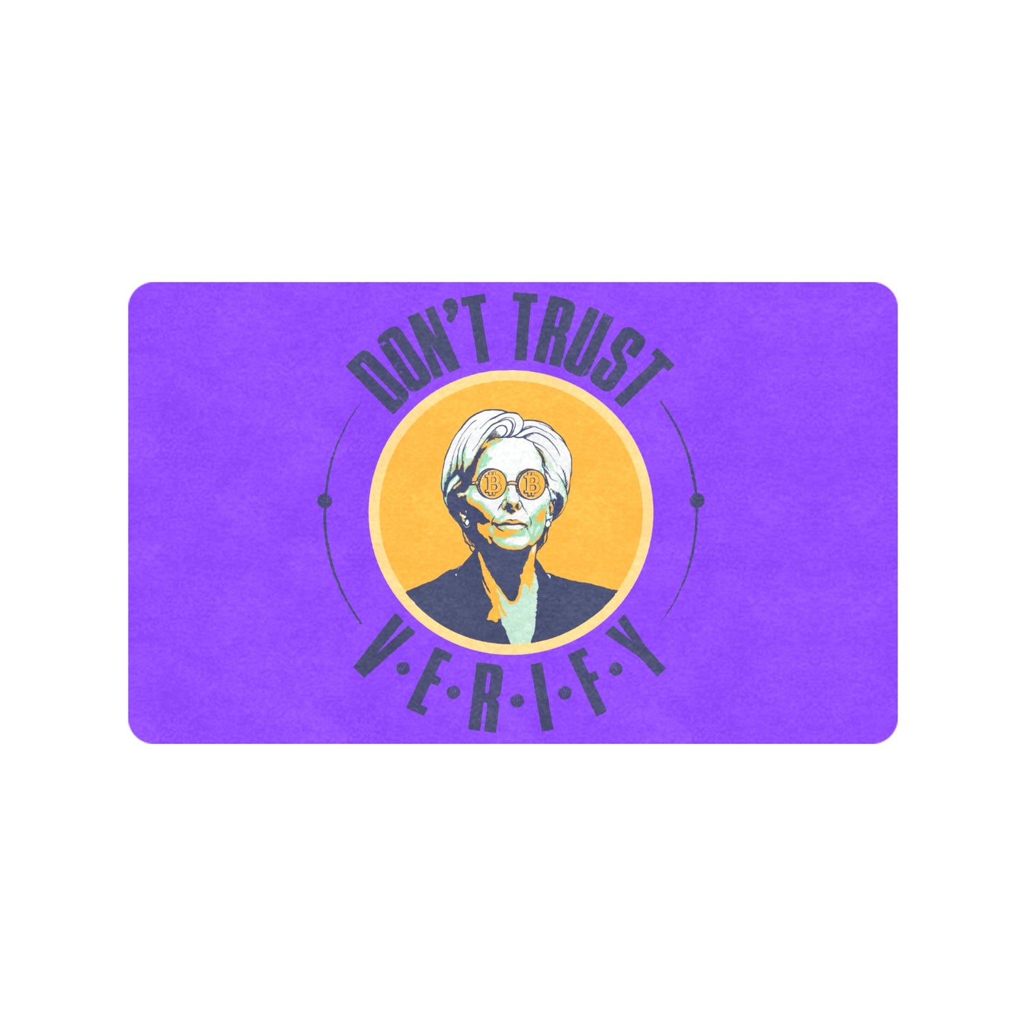 DON'T TRUST VERIFY - Bitcoiner's Doormat