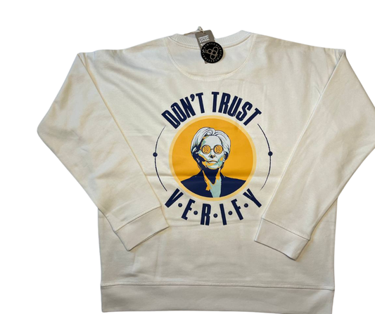 DON'T TRUST VERIFY - Bitcoiner's Christine Sweatshirt